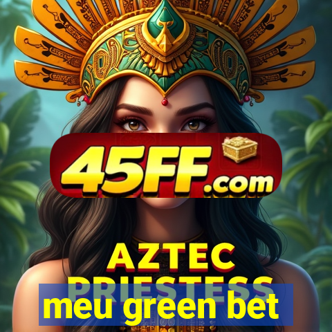 meu green bet